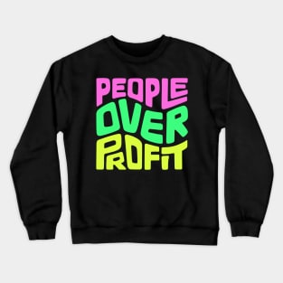 People Over Profit Word Art Crewneck Sweatshirt